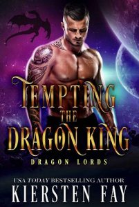 tempting dragon king, kiersten fay