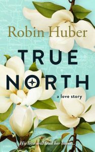 true north, robin huber