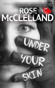 under your skin, rose mclelland