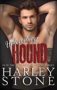 unleashing hound, harley stone