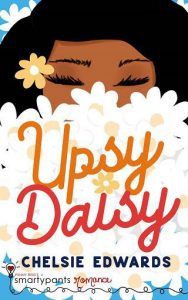 upsy daisy, chelsie edwards