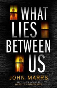 what lies, john marrs