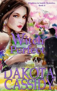 witch perfect, dakota cassidy