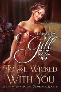 be wicked with you,, tamara gill