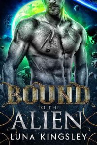 bound alien, luna kingsley