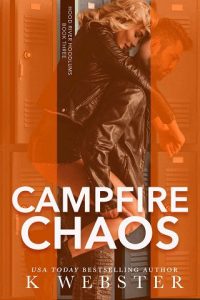 campfire chaos, k webster