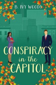 conspiracy capitol, b ivy woods