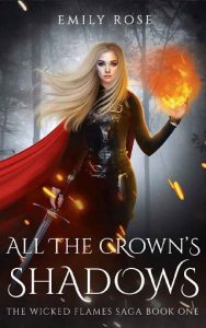 crown's shadows, emily rose