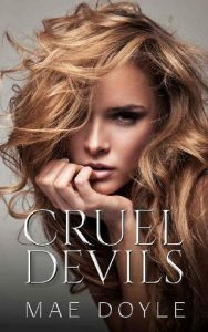 cruel devils, mae doyle