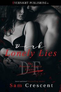 dark lonely lies, sam crescent