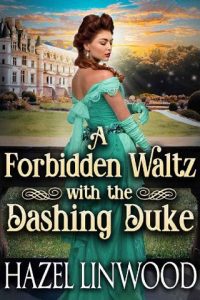 dashing duke, hazel linwood