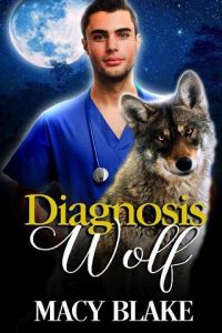diagnosis wolf, macy blake