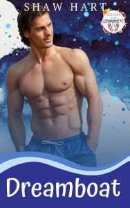 dreamboat, shaw hart