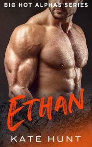 ethan, kate hunt