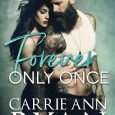 forever only once carrie ann ryan
