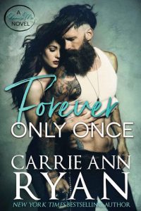 forever only once, carrie ann ryan