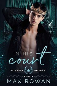 his court, max rowan
