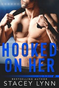 hooked on her, stacey lynn