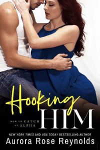 hooking him, aurora rose reynolds