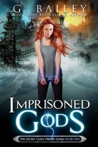imprisoned gods, g bailey