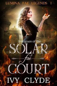 intrigues solar fae, ivy clyde
