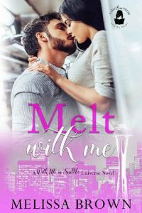 melt with me, melissa brown