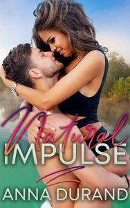 natural impulse, anna durand