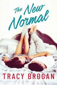 new normal, tracy brogan