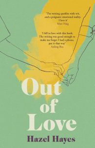 out of love, hazel hayes