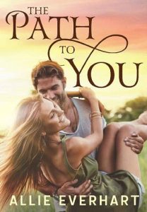 path to you, allie everhart