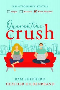 quarantine crush, bam shepherd