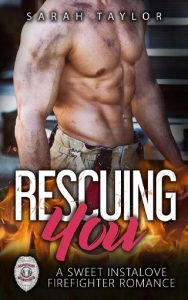 rescuing you, sarah taylor