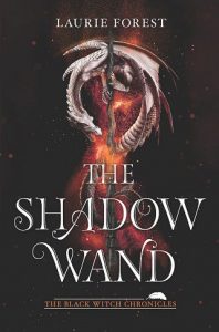 shadow wand, laurie forest