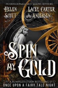 spin my gold, helen scott
