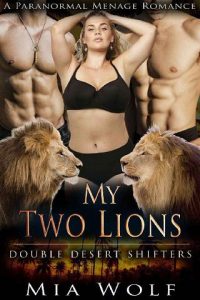 two lions, mia wolf