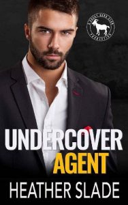 undercover agent, heather slade