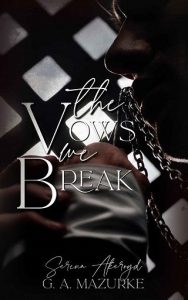 vows we break, serena akeroyd