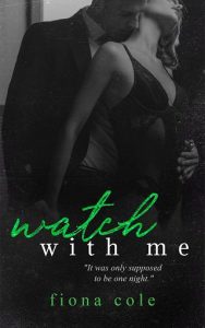 watch with me, fiona cole