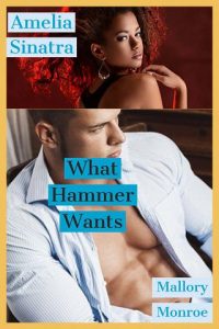 what hammer wants, mallory monroe