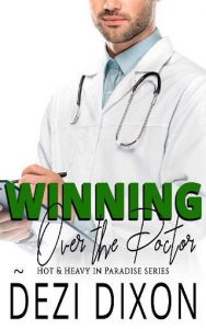 winning over doctor, dezi dixon