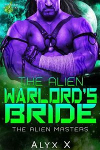 alien warlords bride, alyx x