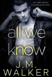 all we know, jm walker