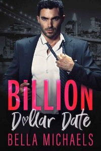 billion dollar date, bella michaels