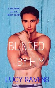 blinded him, lucy ravens