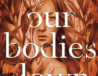 burn our bodies down rory power