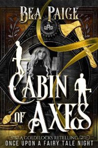 cabin axes, bea paige