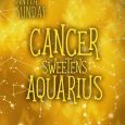cancer sweetens aquarius anyta sunday