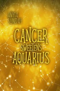 cancer sweetens aquarius, anyta sunday