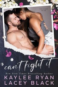 can't fight it, kaylee ryan