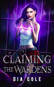 claiming wardens, dia cole